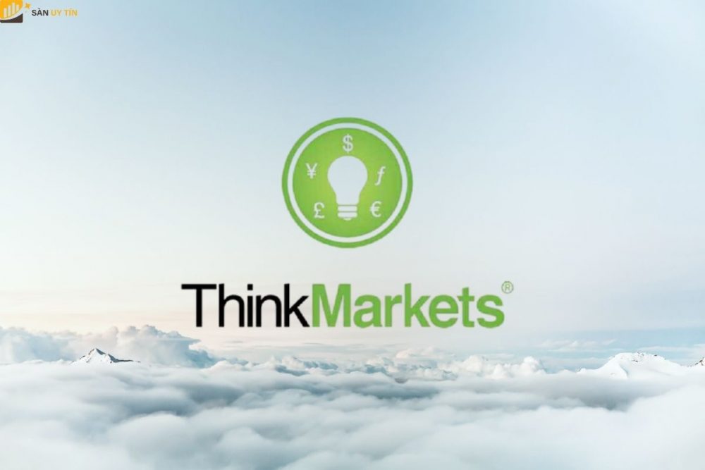 Thinkmarkets La Gi đanh Gia San Thinkmarkets Uy Tin Hay Lừa đảo