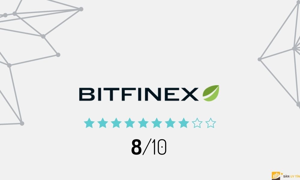 Đánh giá sàn Bitfinex. Sàn Bifinex lừa đảo hay uy tín?