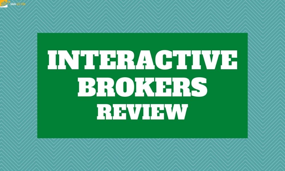 Đánh giá sàn Interactive Brokers