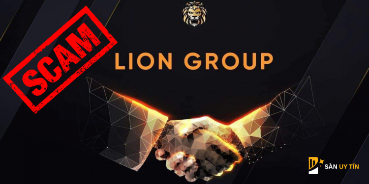 Lion Team lừa đảo và cái kết đắng cho nhà đầu tư nhẹ dạ