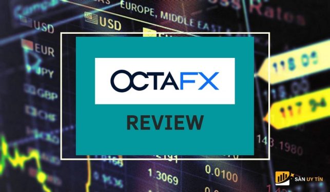 Đánh giá sàn OctaFX năm 2021 - Tổng hợp thông tin về OctaFX
