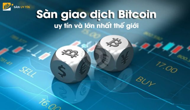Top 4 sàn giao dịch Bitcoin uy tín ở Việt Nam được nhiều người sử dụng nhất