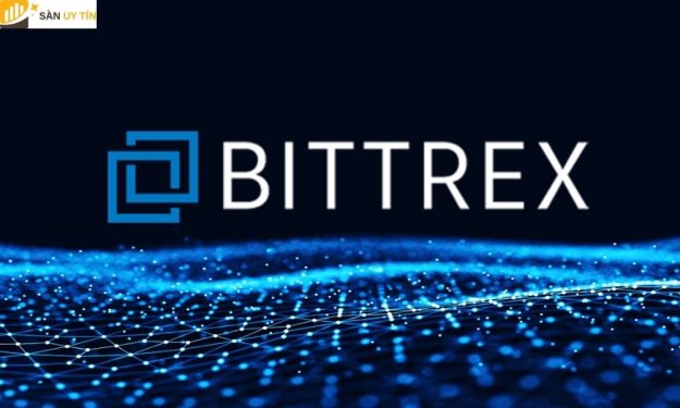Sàn Bittrex là gì? Đánh giá sàn giao dịch tiền ảo mới nhất 2021