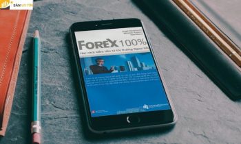 Forex 100%-Những kinh nghiệm quý báu từ thị trường ngoại hối