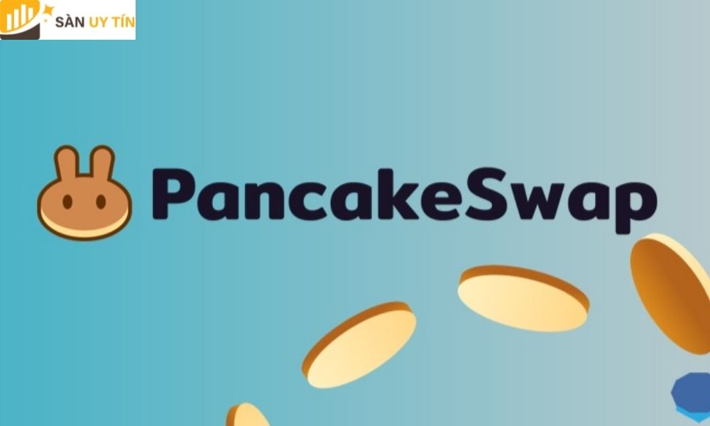 Sàn Pancake Swap được biết đến là một sàn giao dịch phi tập trung, gọi tắt là DEX