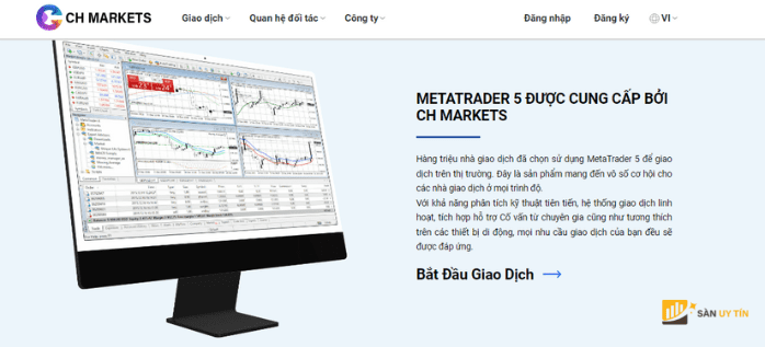 Sàn CH Markets chỉ cung cấp duy nhất nền tảng MT5