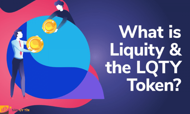 LQTY coin là gì? Tiềm năng tương lai của Liquity (LQTY)