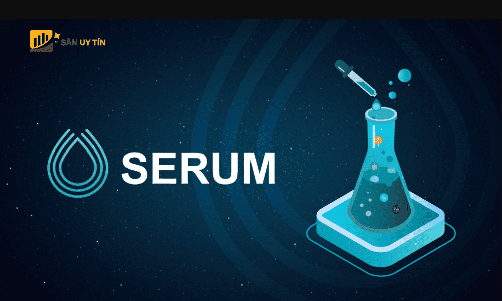 Serum (SRM) là một sàn giao dịch DEX được xây dựng trên hệ sinh thái Solana