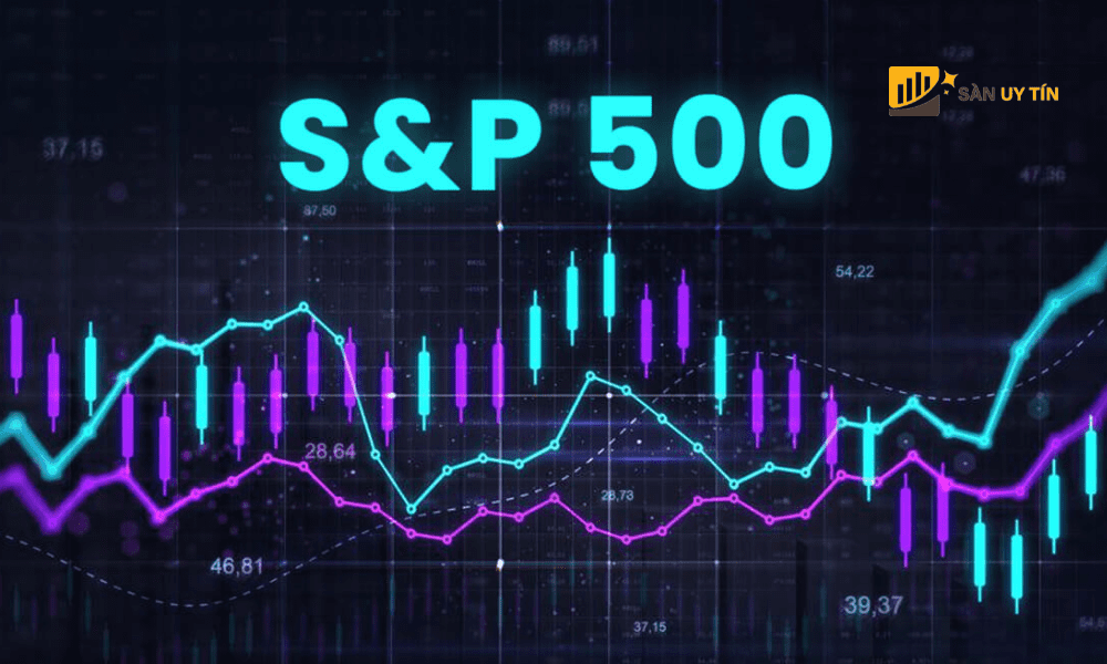 Chỉ số S&P 500 của Mỹ và Châu Âu tăng cao hơn