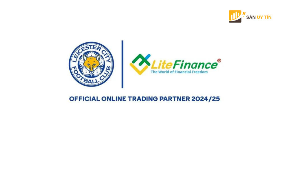 Leicester City xac nhan LiteFinance la doi tac giao dich chinh thuc