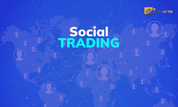 Social Trading là gì? Phương thức đầu tư này có tốt hay không?