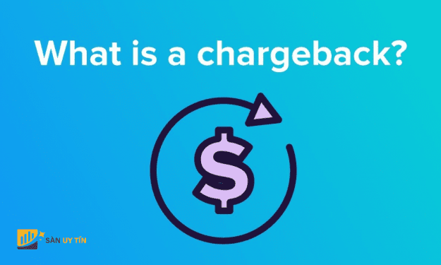 Chargeback là gì? Phân biệt Chargeback và Refund