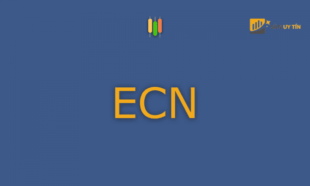 Đánh giá Top các sàn Forex ECN hàng đầu trên thị trường