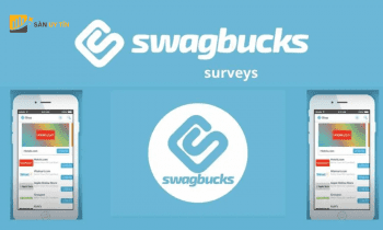 Swagbucks là gì? Có nên kiếm tiền từ Swagbucks không?