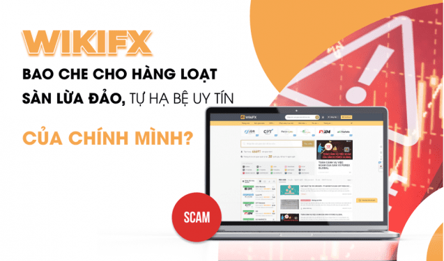 WikiFX Tạo Dựng Hình Ảnh Sai Sự Thật Về Các Sàn Môi Giới