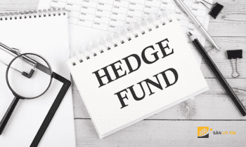 Hedge Fund là gì? Cơ hội và rủi ro khi đầu tư quỹ phòng hộ