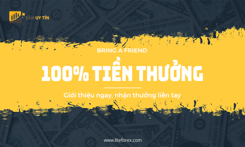 Chuong trinh Bring a Friend cua LiteFinance