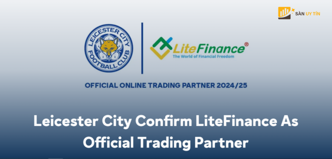 LiteFinance tu hao la doi tac thuong mai chinh thuc cua Leicester City 1