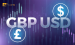 GBP/USD là gì? Cách giao dịch cặp tiền tệ Anh - Mỹ hiệu quả