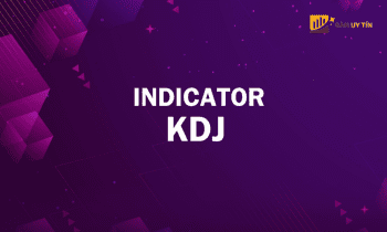 Chỉ báo KDJ là gì? Cách sử dụng KDJ Indicator hiệu quả trong giao dịch